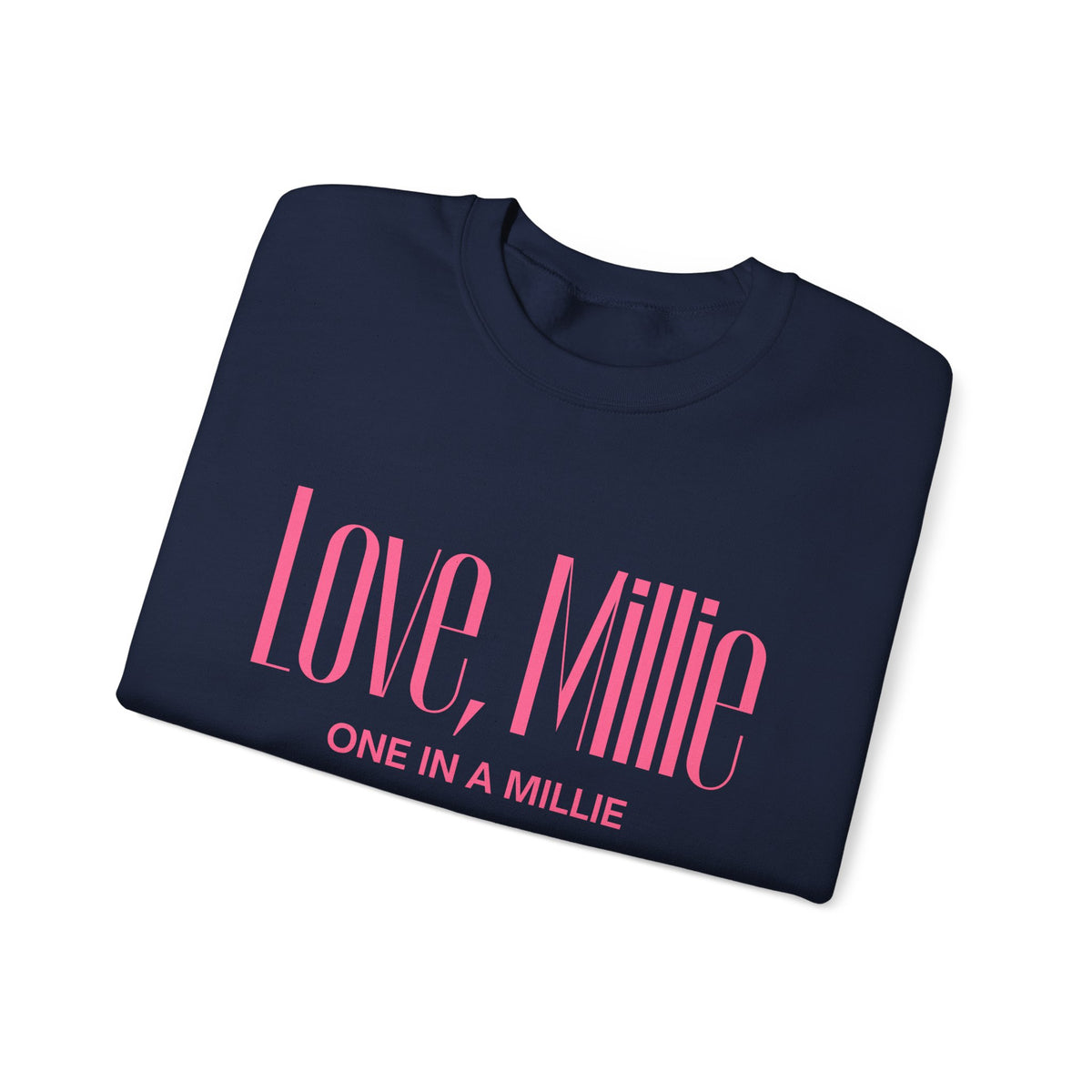 One in a Millie Crewneck Sweatshirt